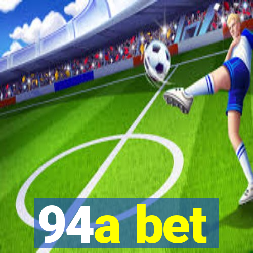 94a bet